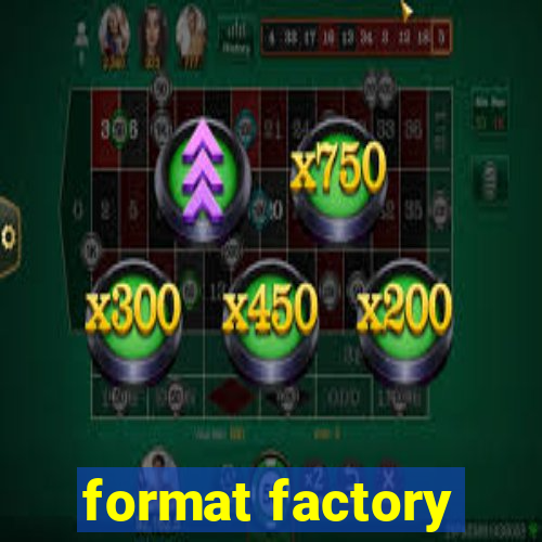 format factory